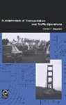 Carlos F. Daganzo - Fundamentals of Transportation and Traffic Operations