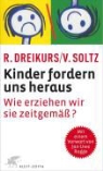 Rudolf Dreikurs, Vicki Soltz - Kinder fordern uns heraus