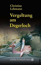 Christine Lehmann - Vergeltung am Degerloch