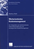 Matthias Weiß - Wertorientiertes Kostenmanagement