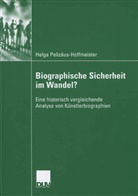 Helga Pelizäus-Hoffmeister - Vom sicheren zum unsicheren Leben