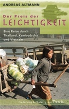 Andreas Altmann - Der Preis der Leichtigkeit