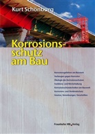 Kurt Schönburg - Korrosionsschutz am Bau.