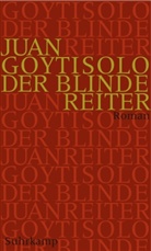 Juan Goytisolo - Der blinde Reiter