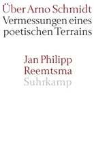Jan P Reemtsma, Jan Ph. Reemtsma, Jan Philipp Reemtsma - Über Arno Schmidt