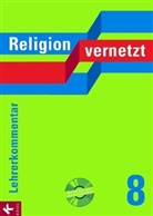 Karolin Kuhn, Annegre Langenhorst, Geral Mackenrodt, Obermeier, FERRARI, Mend... - Religion vernetzt, Ausgabe Bayern: 8. Schuljahr, Lehrerkommentar m. Audio-CD