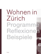 Stadt Zürich, Roman Keller, Axel / Simon, Michael Hauser, Simon, Simon... - Wohnen in zürch