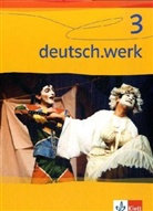 Rita Haller, Heribert M&uuml;ller - deutsch.werk, Ausgabe Realschulen - 3: Arbeitsbuch f&uuml;r das 7. Schuljahr
