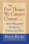 David Richo - The Five Things We Cannot Change