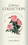 Anna M. Shields - Crafting a Collection