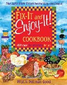 Good, Phyllis Good, Phyllis Pellman Good - Fix-it And Enjoy-it Cookbook