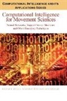 Rezaul Begg, Marimuthu Palaniswami - Computational Intelligence for Movement Sciences