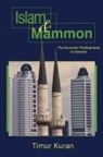 Timur Kuran, Kuran Timur - Islam and Mammon