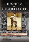 Pat Kelly, James Mancuso, Jim Mancuso - Hockey in Charlotte
