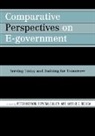 Peter Hernon, Peter (EDT)/ Cullen Hernon, Rowena Cullen, Peter Hernon, Harold C Relyea, Harold C. Relyea - Comparative Perspectives on E-government