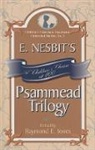 Raymond E. Jones, Raymond E Jones, Raymond E. Jones - E. Nesbit''s Psammead Trilogy