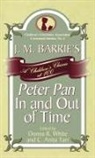 c Tarr, Anita C. Tarr, C. Anita Tarr, Donna R. White - J m barrie s peter pan in and out