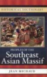 Jean Michaud - Historical Dictionary of the Peoples of the Southeast Asian Massif