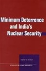 Rajesh Basrur, Rajesh M Basrur, Rajesh M. Basrur - Minimum Deterrence and Indias Nuclear Security