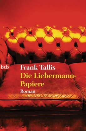 Frank Tallis - Die Liebermann-Papiere - Kriminalroman. Deutsche Erstveröffentlichung
