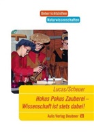 Hildegar Lucas, Hildegard Lucas, Rupert Scheuer, Hein Schmidkunz, Heinz Schmidkunz - Hokus Pokus Zauberei - Wissenschaft ist stets dabei