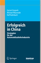 Ralf Kalmbach, Garne Kasperk, Garnet Kasperk, Thomas Sedran, Michae Woywode, Michael Woywode - Erfolgreich in China