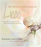 Peter Michel, Annette Wagner, IVOI - Die Wiederverzauberung der Liebe