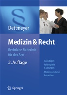 Reinhard Dettmeyer, Reinhard (Dr. med. Dr. jur.) Dettmeyer, Reinhard B. Dettmeyer - Medizin & Recht