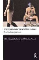 Joe Kelleher, Joe (Roehampton University) Ridout Kelleher, Joe Ridout Kelleher, Joe Kelleher, Nicholas Ridout - Contemporary Theatres in Europe