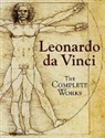 Leonardo Da Vinci, Leonardo Da Vinci, Leonardo Da (Author) Vinci - Leonardo da Vinci the Complete Works