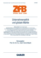 Horst Albach - Zeitschrift für Betriebswirtschaft (ZfB ), Special Issue - 1/2006: Unternehmensethik und globale Märkte