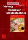 Wolfgang Böge, Wilfried Plaßmann - Vieweg Handbuch Elektrotechnik