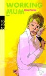 Allison Pearson - Working Mum