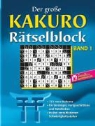 Der grosse Kakuro Rätselblock - Bd. 1: Rätselblock