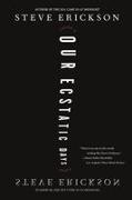 Steve Erickson, Erickson Steve - Our Ecstatic Days