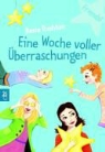 Rosie Rushton - Friends! Eine Woche voller Überraschungen