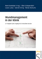 Tobias Beckurts, Sabine Eming, Sabine u a Eming, Laur Lunau, Laura Lunau, Elle Schaperdoth... - Wundmanagement in der Klinik