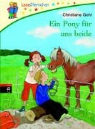 Christiane Gohl, Eva Czerwenka - Ein Pony für uns beide