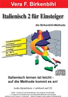 Vera F Birkenbihl, Vera F. Birkenbihl - Italienisch 2 für Einsteiger, 2 Audio-CDs (Hörbuch)