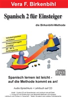 Vera F Birkenbihl, Vera F. Birkenbihl - Spanisch 2 für Einsteiger, 2 Audio-CDs (Audio book)