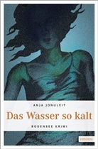 Hilde Artmeier, Anja Jonuleit - Das Wasser so kalt