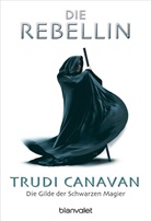 Trudi Canavan - Die Gilde der Schwarzen Magier - Bd. 1: Die Rebellin