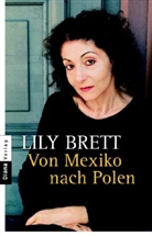 Lily Brett - Von Mexiko nach Polen