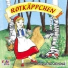 Gebrüder Grimm: Rotkäppchen und vier weitere Märchen (Hörbuch)