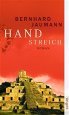 Bernhard Jaumann - Handstreich