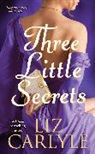 Liz Carlyle - Three Little Secrets