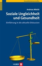 Andreas Mielck - Soziale Ungleicheit und Gesundheit