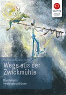 Alexander Sautter, CHRISTIAN SAUTTER, Christiane Sautter - Wege aus der Zwickmühle