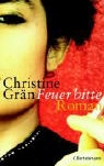 Christine Grän - Feuer bitte