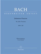Johann S. Bach, Johann Sebastian Bach, Arthu Mendel, Arthur Mendel - Johannespassion, BWV 245, Klavierauszug